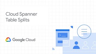 Cloud Spanner Table Splits