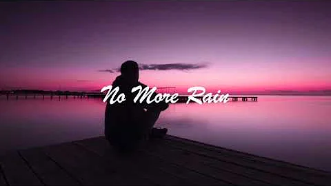 No More Rain