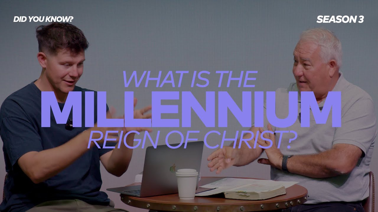 DID YOU KNOW? 3.4.2- WHAT IS THE MILLENNIUM REIGN OF CHRIST?