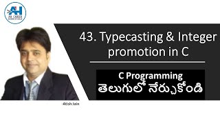 43. Type Casting in C Programming Language and Integer Promotion in C | C Programming in Telugu