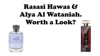 Rasasi Hawas and Al Wataniah Alya. Worth a look?