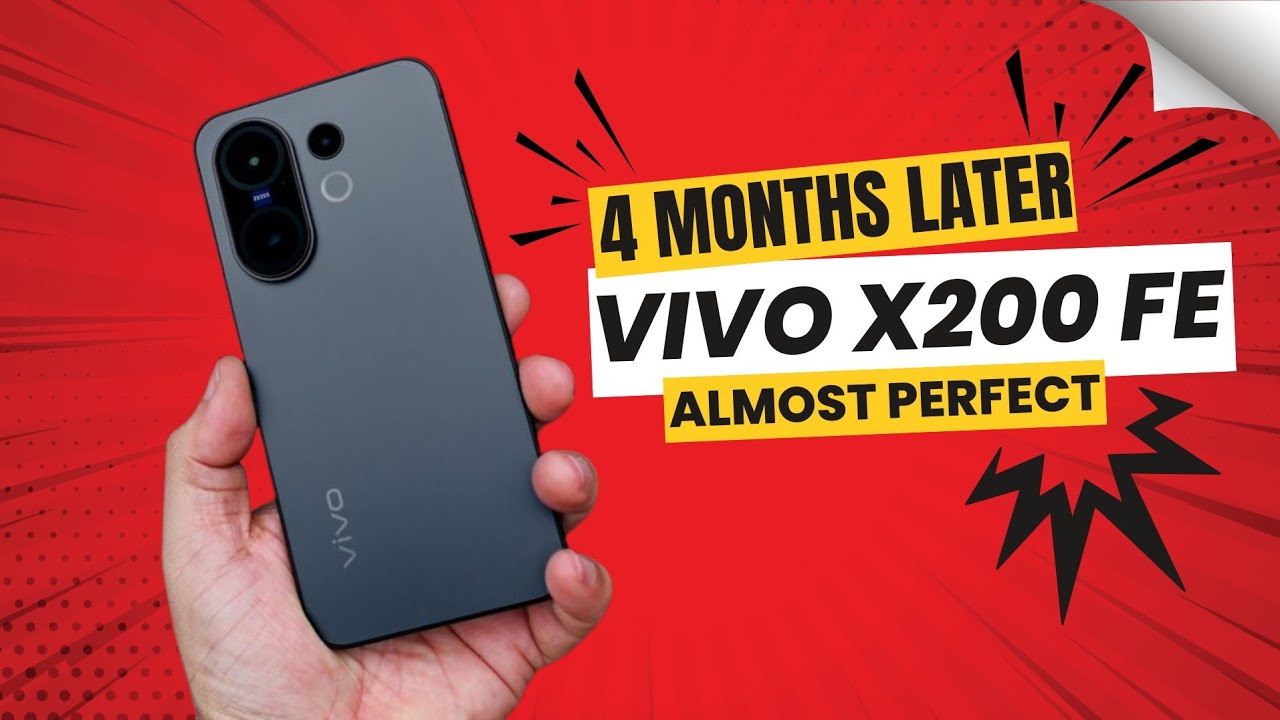 Долгосрочный обзор Vivo X200 FE: 4 месяца спустя! Честный опыт