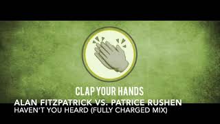 Alan Fitzpatrick vs. Patrice Rushen - Haven’t You Heard (Fully Charged Mix)