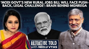 Nikhil Dey, One Of The Brains Behind MGNREGA, Explains Why Modi Govt