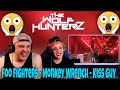 Foo Fighters - Monkey Wrench - Kiss Guy - Austin, TX (Yayo Sanchez) THE WOLF HUNTERZ Reactions