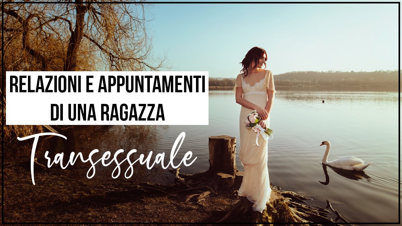 Relazioni e appuntamenti di una ragazza transessuale | Semplicemente Andrea