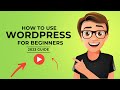 How To Use WORDPRESS For Beginners [2023 GUIDE] 🔥