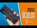 APRENDA A FAZER UM PORTA ÓCULOS EM SINTÉTICO | #PERSONALARTE #91