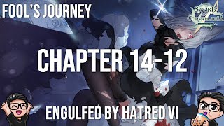 Chapter 14-12: Engulfed By Hatred VI | Fool's Journey | Sword of Convallaria