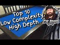 Top 10 low complexity high depth games