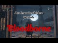 Bloodborne Day 6