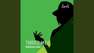 Thrill Me (DEVolution Remix)
