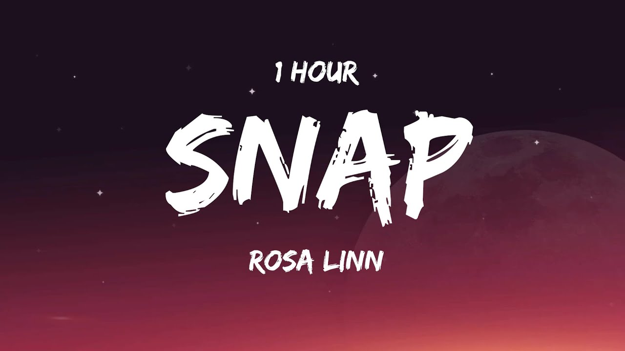 [ 1 HOUR ] Rosa Linn - Snap (Lyrics) - YouTube
