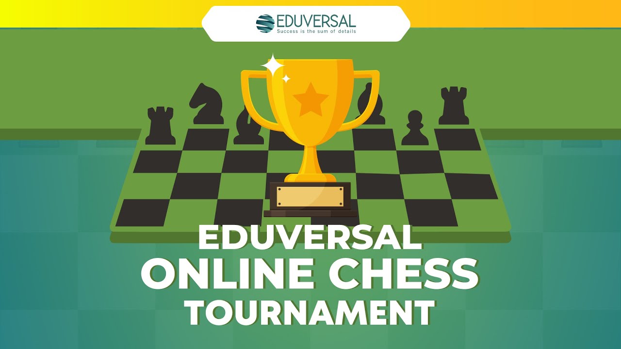 Eduversal Online Chess Tournament - Educhess - Tryout 1 - YouTube