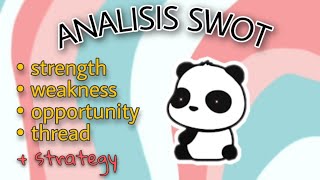 Analisis SWOT terhadap diri sendiri