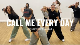 CALL ME EVERYDAY - Chris Brown ft WizKid | Taylor Whitehouse Choreography | Commercial Dance Class