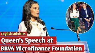 Queen Letizia Deliver Speech At The Event Of At The Bbva Microfinance Foundation | English Subtitles