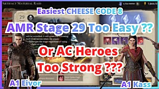 AMR Stage 29 too Easy?? | Or A1 Kassandra and A1 Eivor too strong?? | Easiest Cheese Code no.8 | WoR