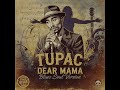 Tupac Dear Mama Blues Soul Version 