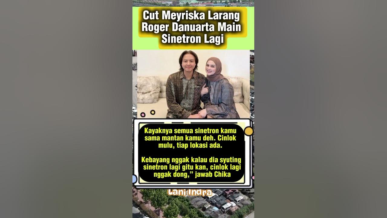 Cut Meyriska Larang Roger Danuarta Main Sinetron Lagi #cutmeyriska #rogerdanuarta #shortsvideo