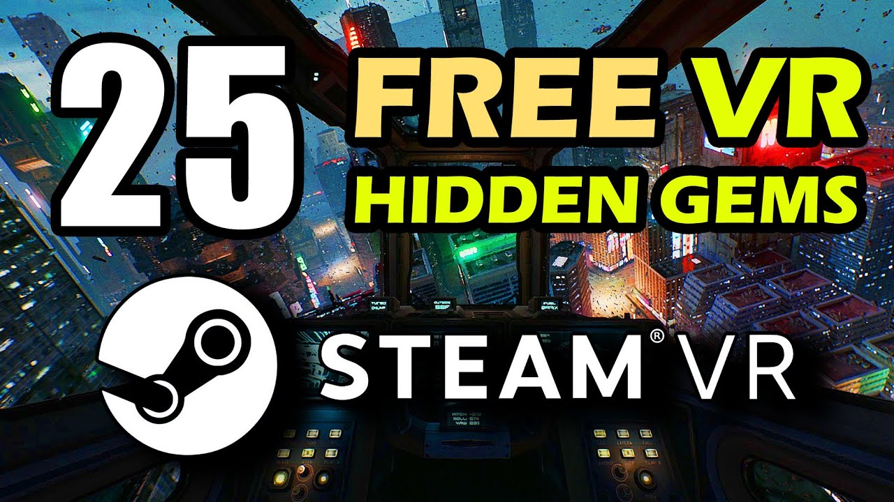 25 FREE Games - Hidden Gems of Steam VR! - YouTube
