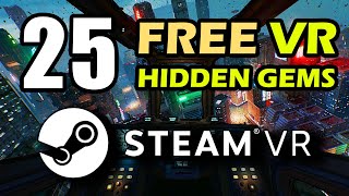 25 FREE VR Games - Hidden Gems of Steam VR!