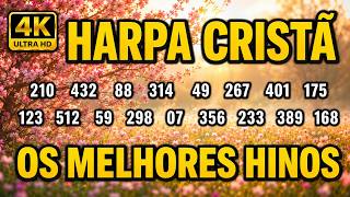 HARPA CRISTÃ COMPLETA | OS MELHORES HINOS COM LETRAS PARA OUVIR, CANTAR E ADORAR A DEUS