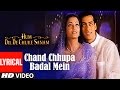 Chand Chhupa Badal Mein Lyrical Video | Hum Dil De Chuke Sanam | Udit N,Alka Y|Salman, Aishwarya Rai