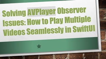 Solving AVPlayer Observer Issues: How to Play Multiple Videos Seamlessly in SwiftUI