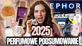 Tych perfum używałam najczęściej w 2025 roku! Niektóre LEPSZE niż ORYGINAŁ!