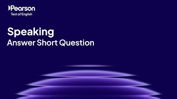 PTE Academic | Speaking | Answer Short Question