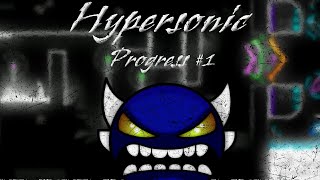 [In Mobile] Hypersonic Progress #1 (40% - 70%) | Geometry Dash