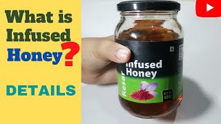 Infused Honey Details In Hindi: Kesar| Infused Honey Keysa Hota Hey