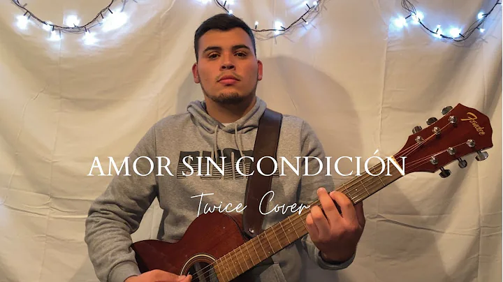 Amor sin condicin Twice |Cover| Carlos Lamb