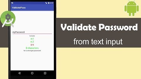 Validate Password from text input - Android Studio Tutorial