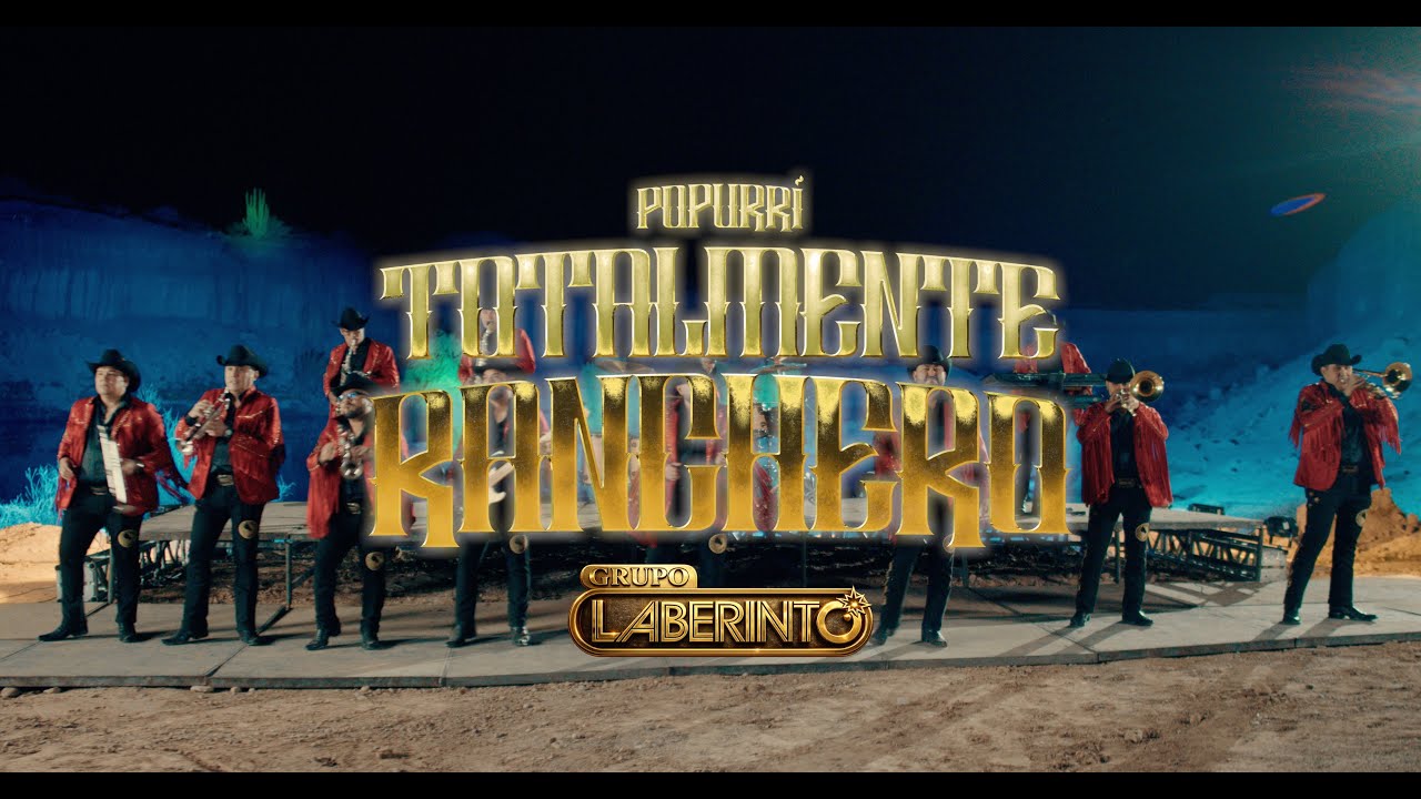 Grupo Laberinto - Popurrí Totalmente Ranchero (Video Oficial)