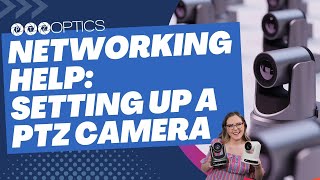 🔴LIVE - Networking Help -Setting up a PTZ camera