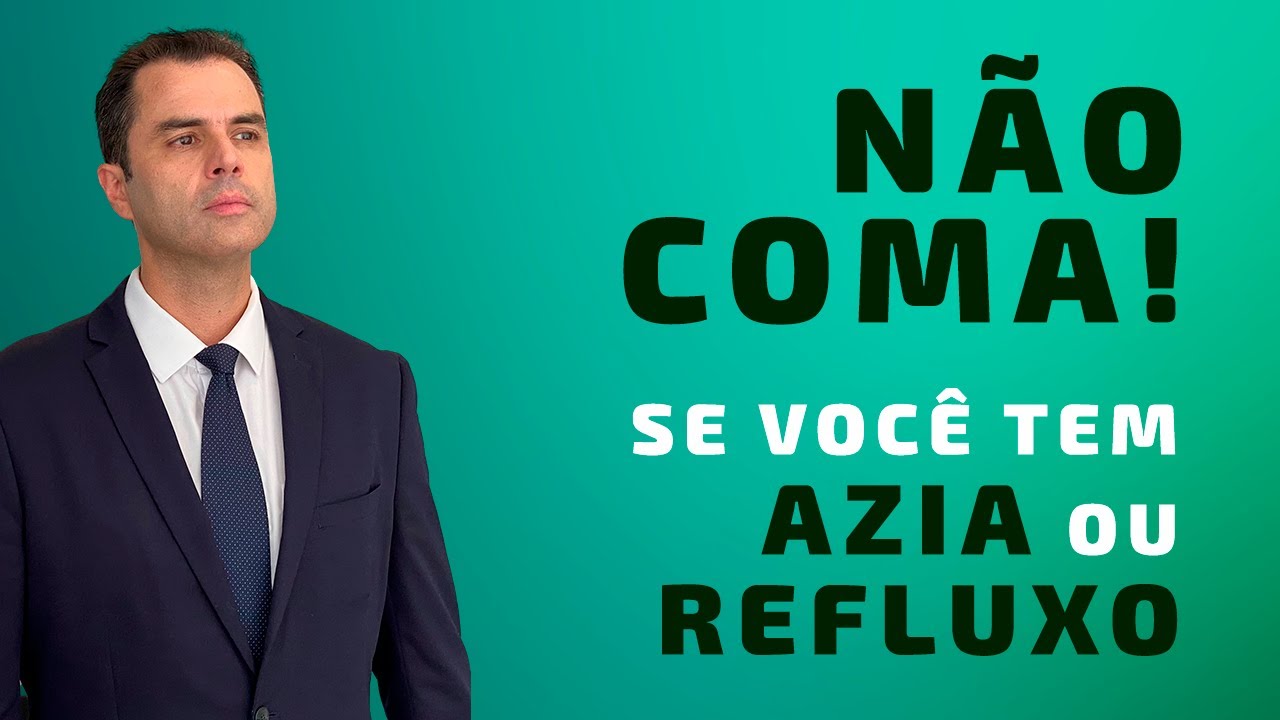 Alimentos PROIBIDOS para quem tem AZIA! Dr. Fernando Lemos - Planeta Intestino