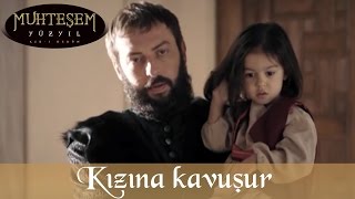 İbrahim Paşa Kızına Kavuşur - Muhteşem Yüzyıl 74.Bölüm