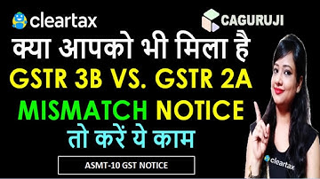 GST UPDATE|GSTR 3B VS. GSTR 2A MISMATCH NOTICE REPLY|HOW TO REPLY FOR ASMT-10