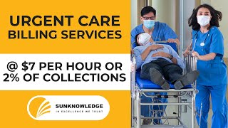 Complete Urgent Care Billing Support Just 2% of Collections or $7/hr