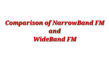 Comparison of NarrowBand FM and WideBand FM