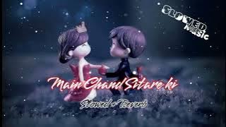Main Chand Sitare Ki karne | Slowed   Reverb Music | Tiktok viral song