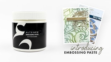 Altenew Product Intro - Embossing Paste