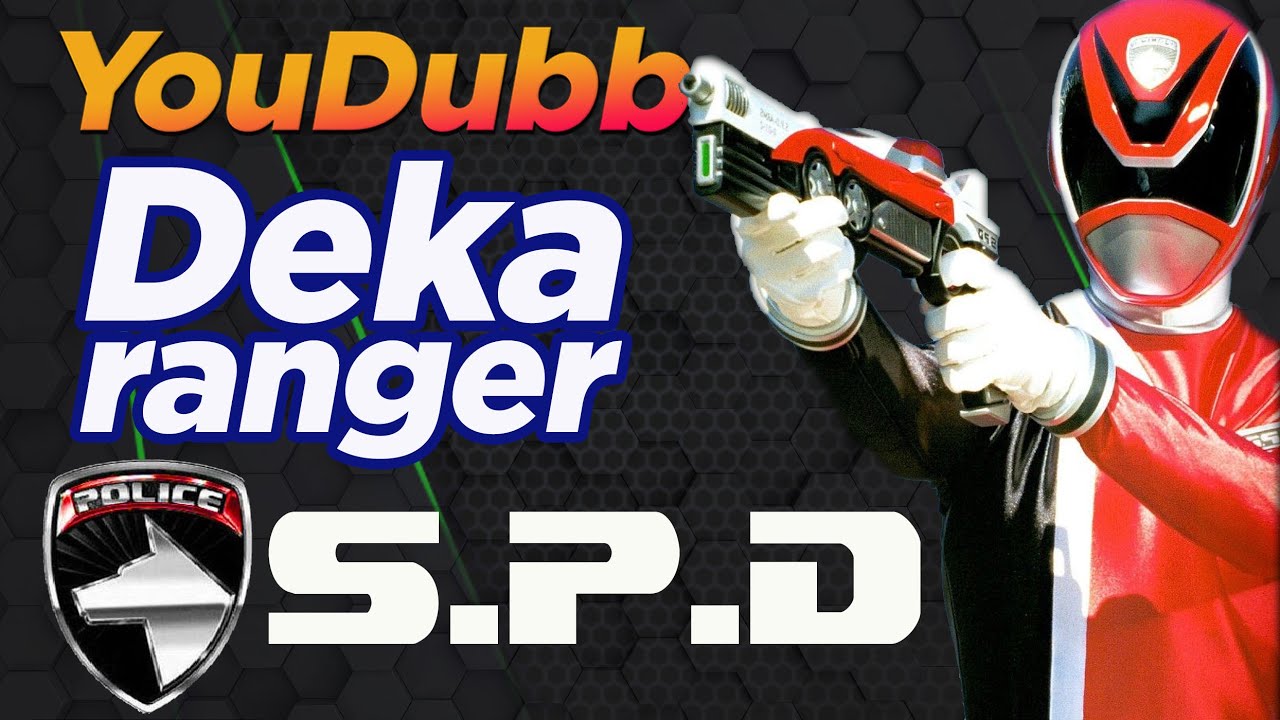 Dekaranger OP | Versão YouDubb (特捜戦隊デカレンジャー)