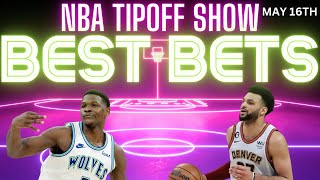 2024 NBA Playoffs Picks | Denver Nuggets vs Minnesota Timberwolves Game 6 | NBA Tipoff Show 5/16