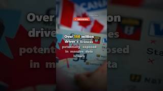 150 Million Driver's Licenses Exposed in Massive Data Breach | 18 September 2026