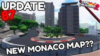 🔴 Update 87 is COMING SOON in Car Crushers 2! ⏳Countdown⏳| MONACO MAP 🔴