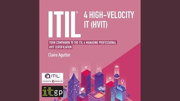 Chapter 2: The Digital Product Lifecycle and the Itil Operating Model.3 - Itil® 4 High-Velocity...