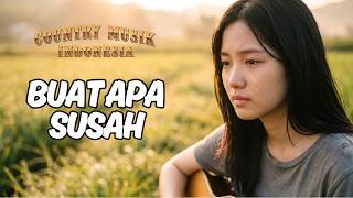 Buat Apa Susah  Koes Plus  Country Cover Indonesia 